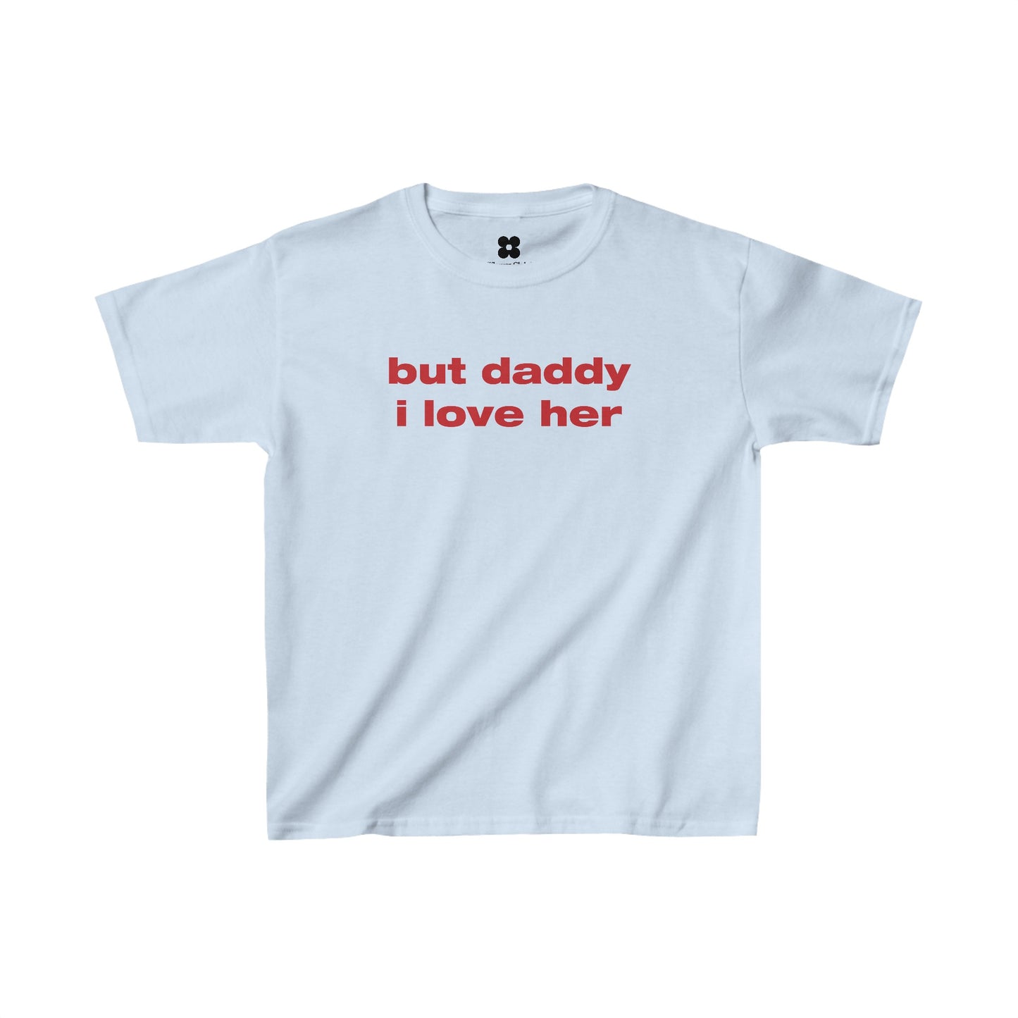 The But daddy I Love Her Baby Tee is a plain white T-shirt featuring the phrase “but daddy i love her” printed in bold red text on the front. This Y2K-inspired baby tee comes with a simple crew neckline and short sleeves, making it an ideal nod to both nostalgic fashion and Lesbian Pride.