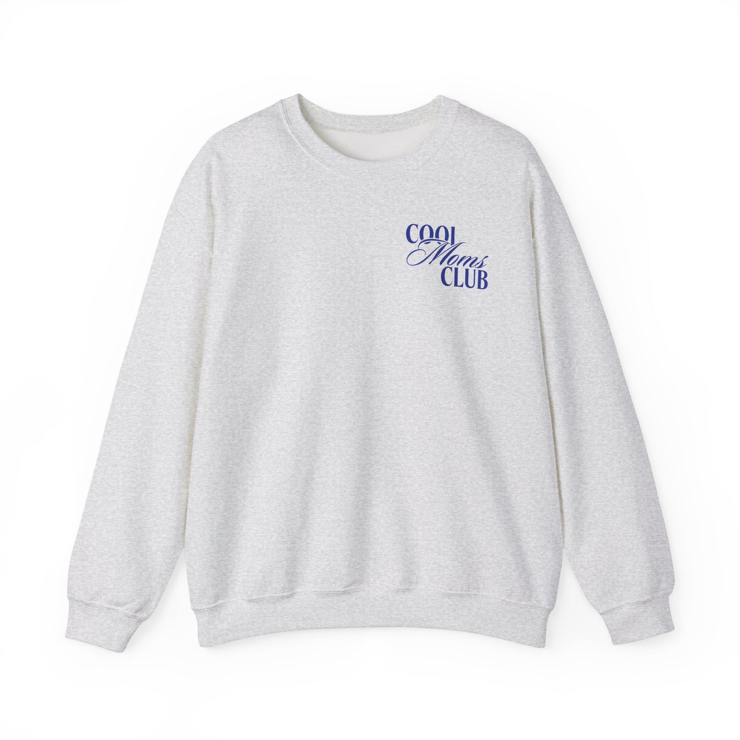 Cool Moms Club Sweatshirt