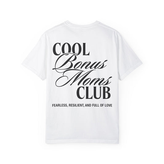 Cool Bonus Moms Club T-shirt