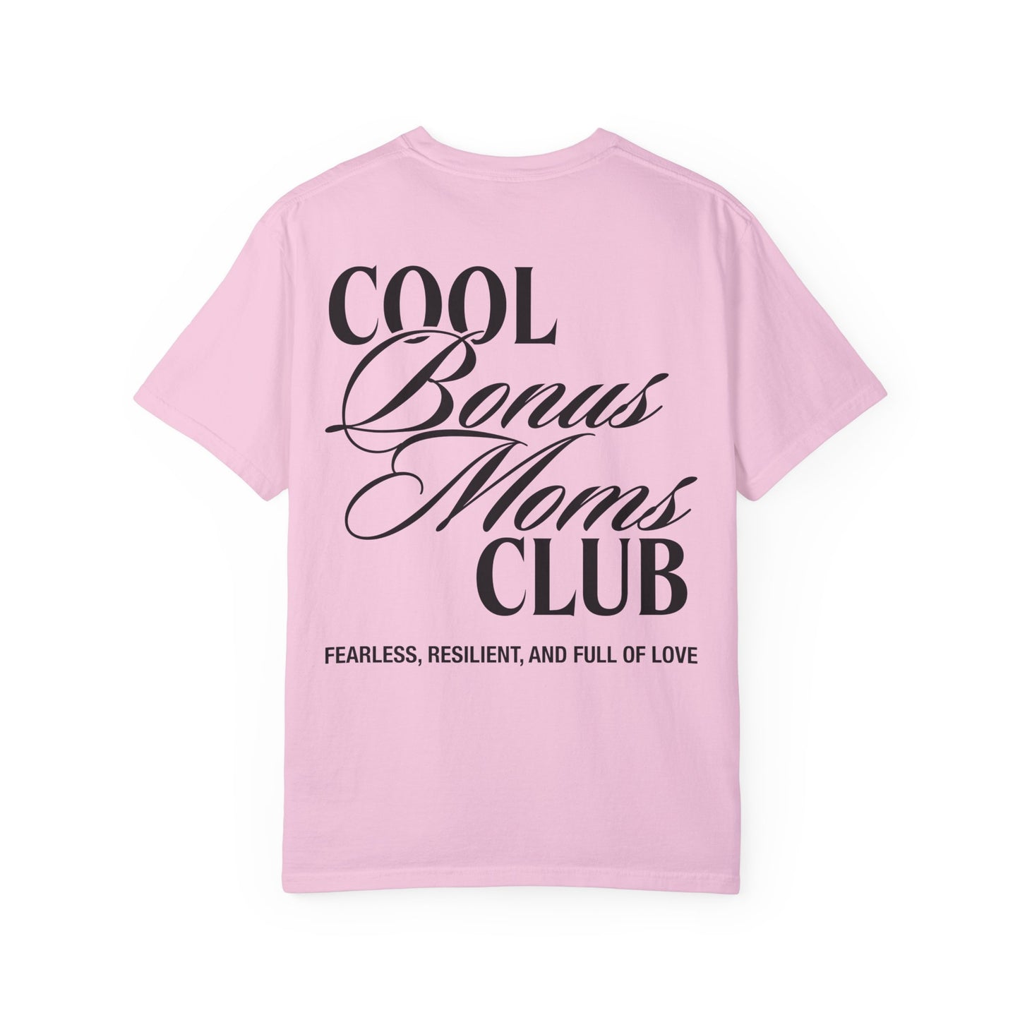 Cool Bonus Moms Club T-shirt