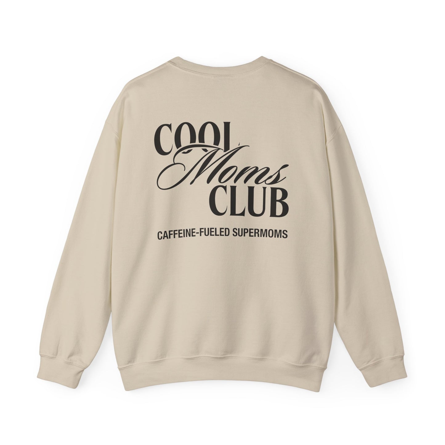 Cool Moms Club Sweatshirt