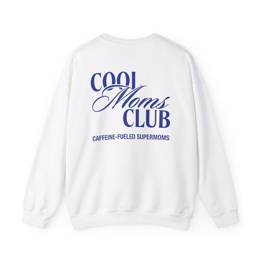 Cool Moms Club Sweatshirt